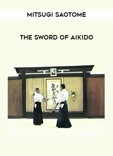 Mitsugi Saotome - The Sword of Aikido from https://illedu.com