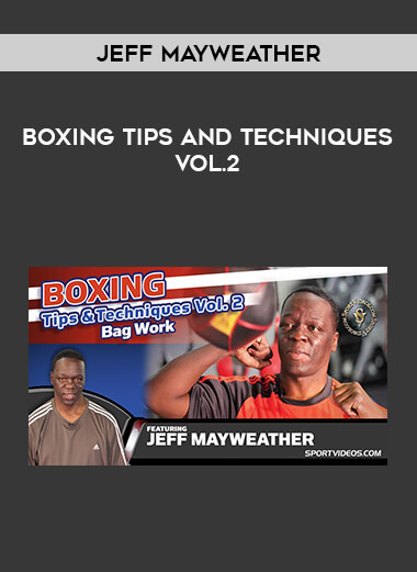 Jeff Mayweather - Boxing Tips and Techniques Vol.2 from https://illedu.com