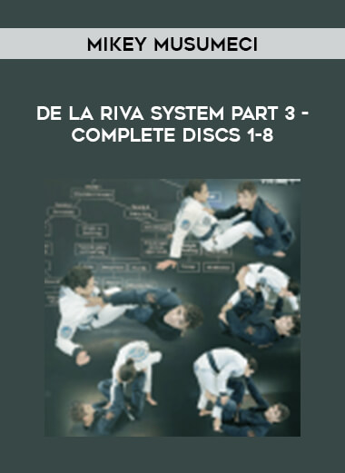 Mikey Musumeci - De La Riva System Part 3 - Complete Discs 1-8 from https://illedu.com