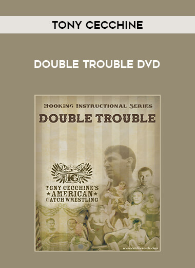 Tony Cecchine - Double Trouble DVD from https://illedu.com
