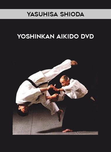 Yasuhisa Shioda - Yoshinkan Aikido DVD from https://illedu.com