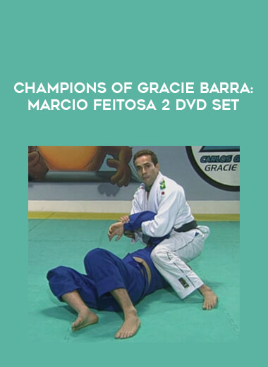 Champions of Gracie Barra: Marcio Feitosa 2 DVD Set from https://illedu.com