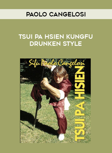 Paolo Cangelosi - Tsui Pa Hsien Kungfu Drunken Style from https://illedu.com