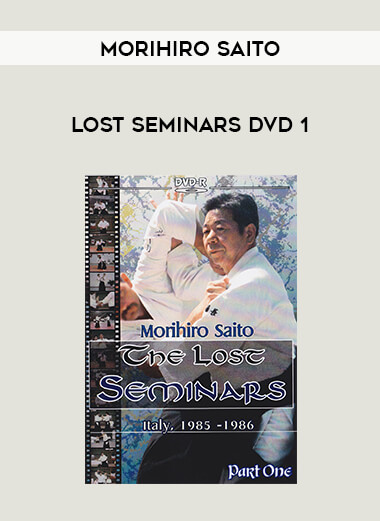 Morihiro Saito - Lost Seminars DVD 1 from https://illedu.com