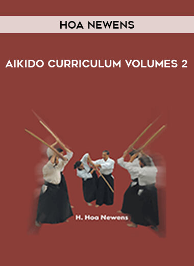 Hoa Newens - Aikido Curriculum Volumes 2 from https://illedu.com