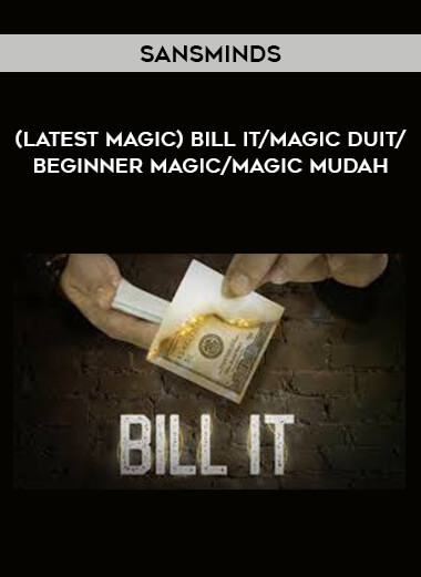 (LATEST MAGIC) BILL IT By Sansminds / magic duit/beginner magic/magic mudah from https://illedu.com
