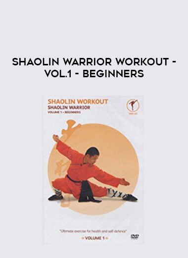 Shaolin Warrior Workout - Vol.1 - Beginners from https://illedu.com