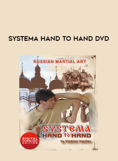 Systema Hand to Hand DVD from https://illedu.com