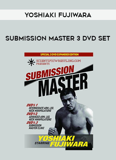 Yoshiaki Fujiwara - Submission Master 3 DVD Set from https://illedu.com