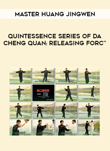 Master Huang Jingwen - Quintessence Series Of Da Cheng Quan: Releasing Forc from https://illedu.com