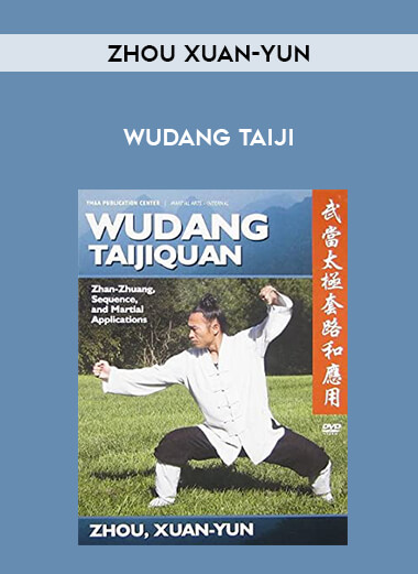 Zhou Xuan-Yun - Wudang Taiji from https://illedu.com