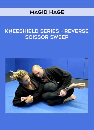 Magid Hage: Kneeshield Series - Reverse Scissor Sweep from https://illedu.com