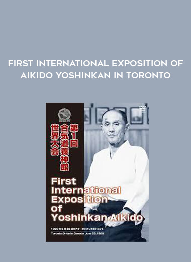 First International Exposition of Aikido Yoshinkan in Toronto from https://illedu.com