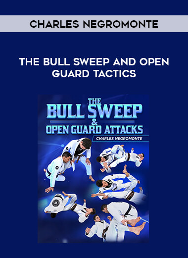Charles Negromonte - The Bull Sweep and Open Guard Tactics from https://illedu.com