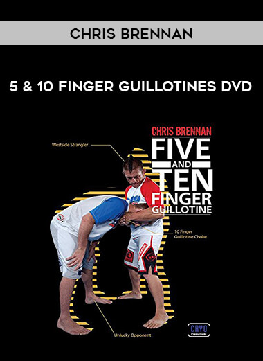 Chris Brennan - 5 & 10 Finger Guillotines DVD from https://illedu.com