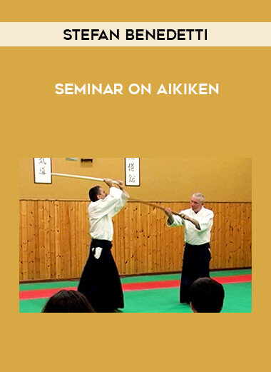 Stefan Benedetti - Seminar on Aikiken from https://illedu.com