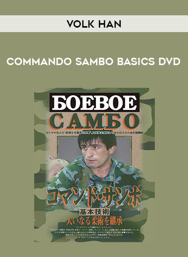 Volk Han - Commando Sambo Basics DVD from https://illedu.com