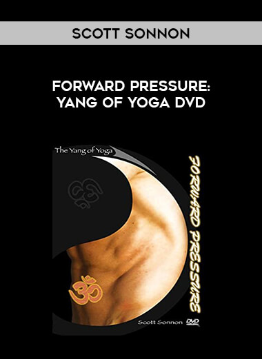 Scott Sonnon - Forward Pressure: Yang of Yoga DVD from https://illedu.com