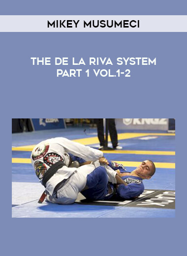Mikey Musumeci - The De La Riva System Part 1 Vol.1-2 from https://illedu.com