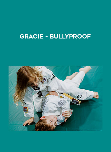 Gracie - BULLYPROOF from https://illedu.com