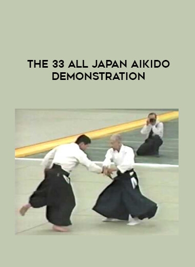 The 33 all Japan Aikido Demonstration from https://illedu.com