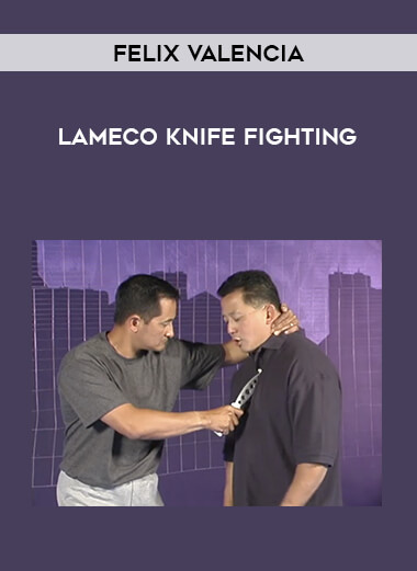 Felix Valencia - Lameco Knife Fighting from https://illedu.com