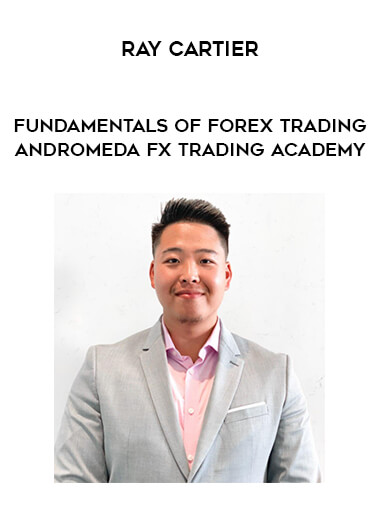 Fundamentals of Forex Trading by Ray Cartier