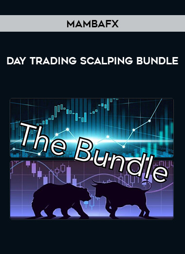 Day Trading Scalping Bundle by MambaFX from https://illedu.com