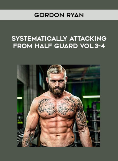 Gordon Ryan - Systematically Attacking From Half Guard Vol.3-4 from https://illedu.com