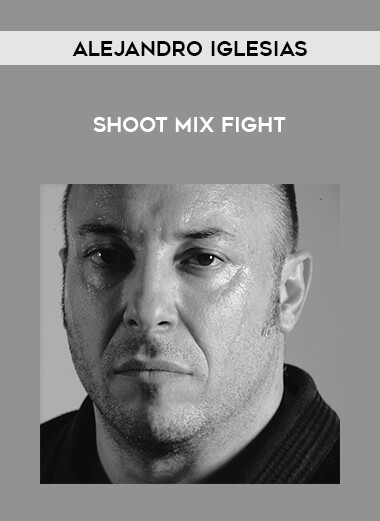 Alejandro Iglesias - Shoot Mix Fight from https://illedu.com