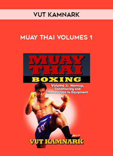 Vut Kamnark - Muay Thai Volumes 1 from https://illedu.com