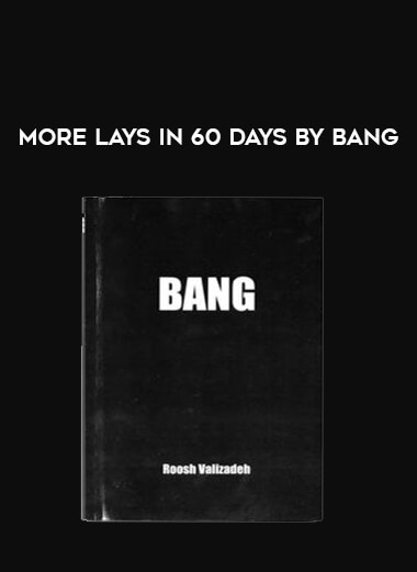 More Lays in 60 Days by Bang from https://illedu.com
