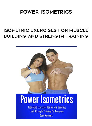 Power Isometrics - Isometric Exercises For Muscle Building And Strength Training from https://illedu.com