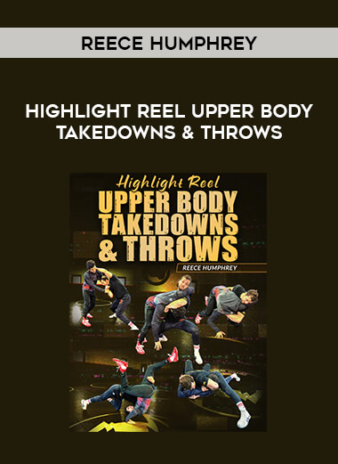 Reece Humphrey - Highlight Reel Upper Body Takedowns & Throws from https://illedu.com