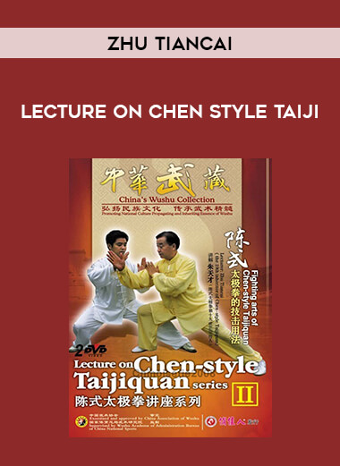 Zhu TianCai - Lecture on Chen Style Taiji from https://illedu.com
