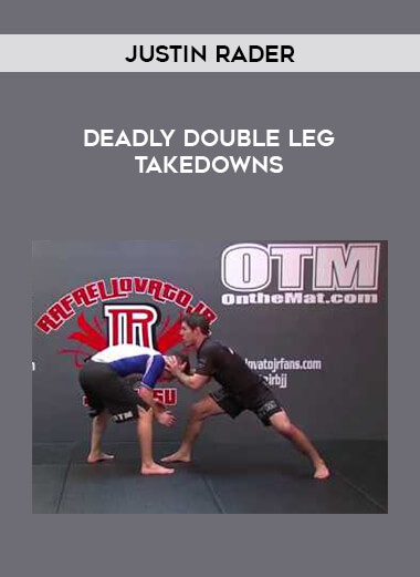 Justin Rader - Deadly Double Leg Takedowns from https://illedu.com