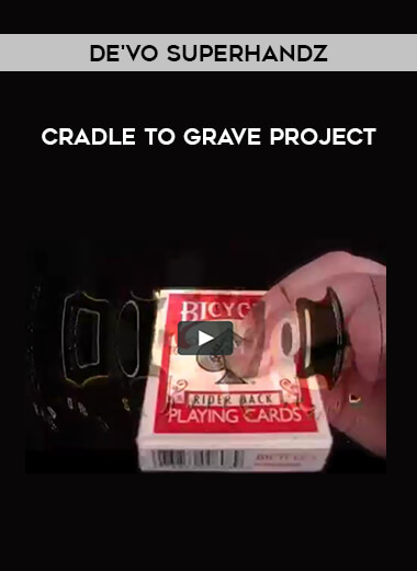 De'vo Superhandz - Cradle to Grave Project from https://illedu.com
