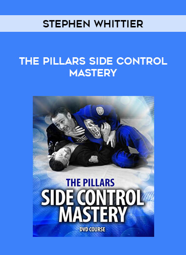 Stephen Whittier - The Pillars Side Control Mastery from https://illedu.com
