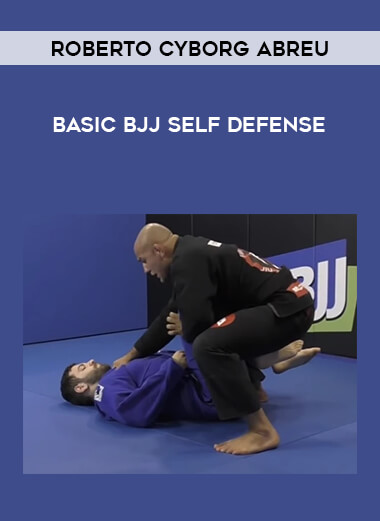 Roberto Cyborg Abreu - Basic BJJ Self Defense from https://illedu.com