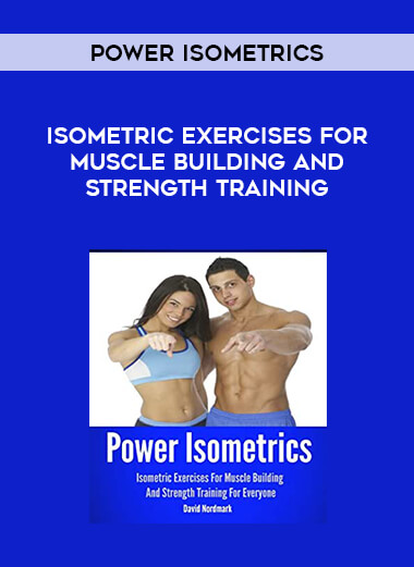 Power Isometrics -  Isometric Exercises For Muscle Building And Strength Training from https://illedu.com
