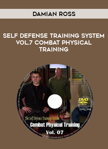Damian Ross - Self Defense Training System Vol.7 Combat Physical Training from https://illedu.com