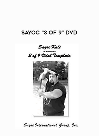 Sayoc “3 of 9” DVD from https://illedu.com
