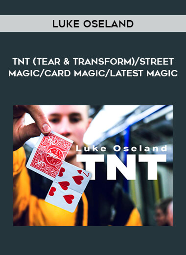 TNT (Tear & Transform) by Luke Oseland/ street magic/ card magic/ latest magic from https://illedu.com