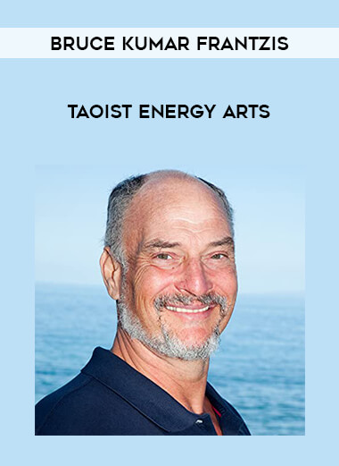 Bruce Kumar Frantzis - Taoist Energy Arts from https://illedu.com