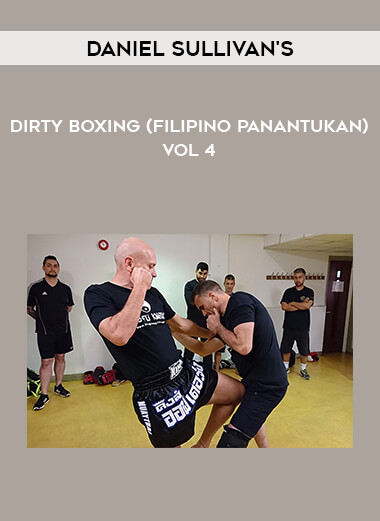 Daniel Sullivan's Dirty Boxing (Filipino Panantukan) Vol 4 from https://illedu.com