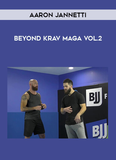 Aaron Jannetti - Beyond Krav Maga Vol.2 from https://illedu.com