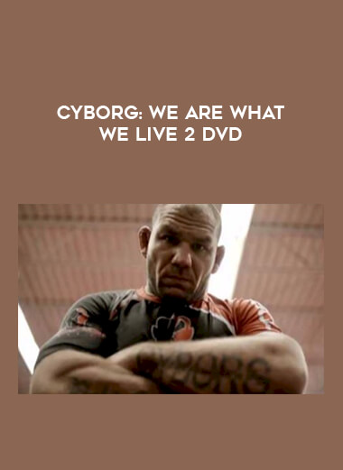 Cyborg: We Are What We Live 2 DVD from https://illedu.com