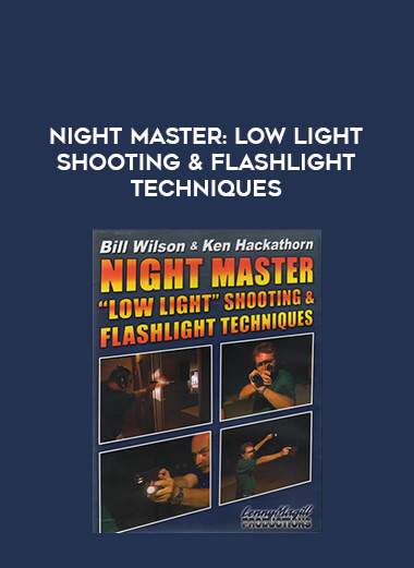 Night Master: Low Light Shooting & Flashlight Techniques from https://illedu.com