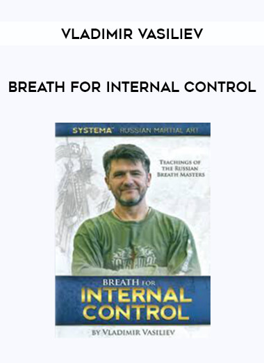 Vladimir Vasiliev - Breath For Internal Control from https://illedu.com