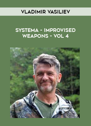 Systema - Vladimir Vasiliev - Improvised Weapons - Vol 4 from https://illedu.com